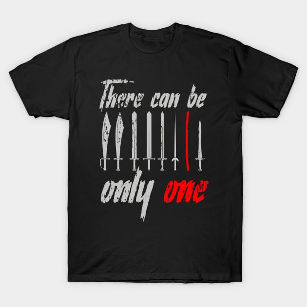 There Can be Only One - Highlander T-Shirt by woodsman